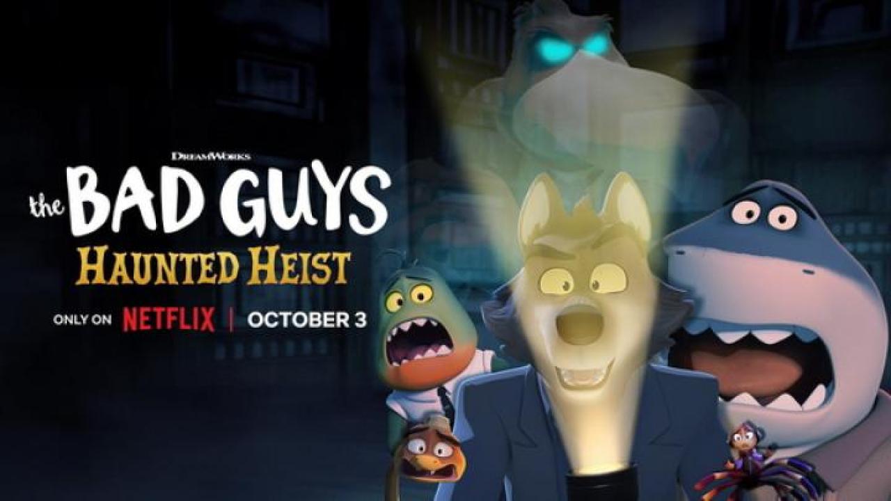 مشاهدة فيلم The Bad Guys Haunted Heist 2024 مترجم 
