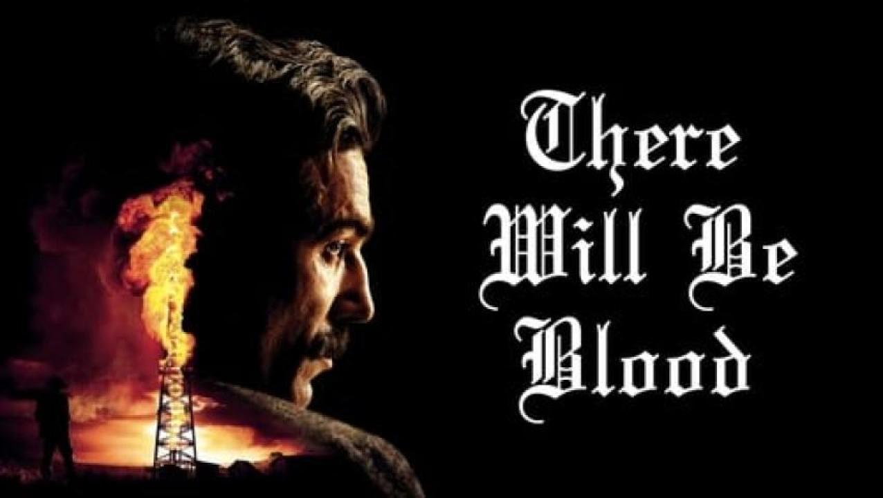 مشاهدة فيلم There Will Be Blood 2007 مترجم 