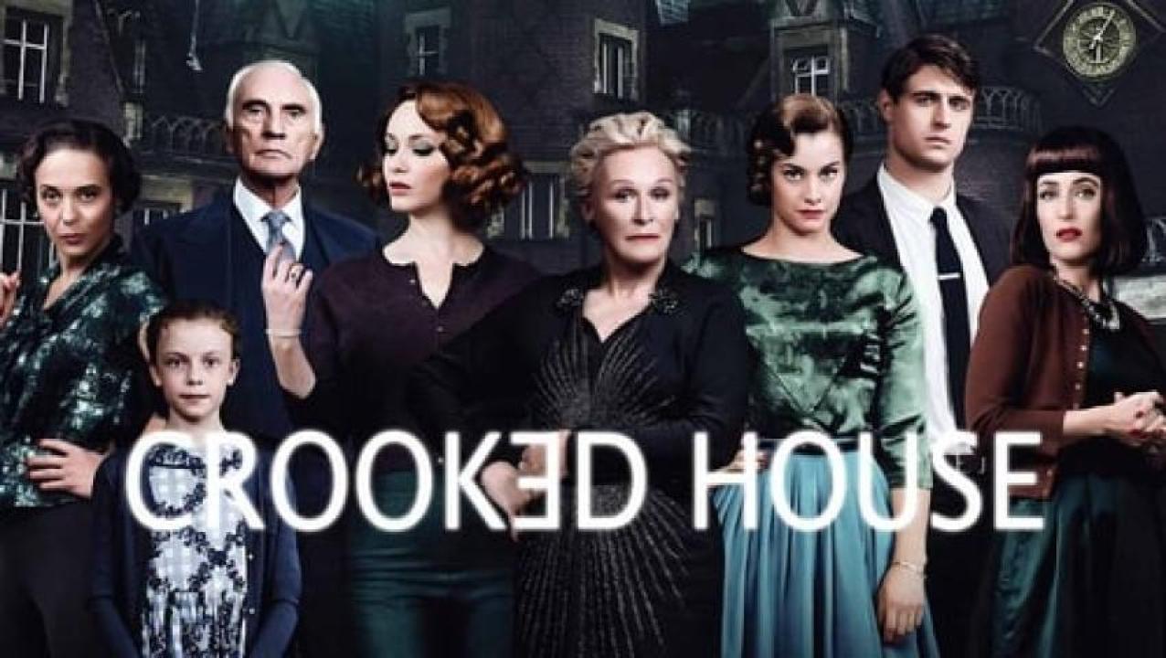 مشاهدة فيلم Crooked House 2017 مترجم 