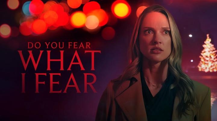 مشاهدة فيلم Do You Fear What I Fear 2025 مترجم