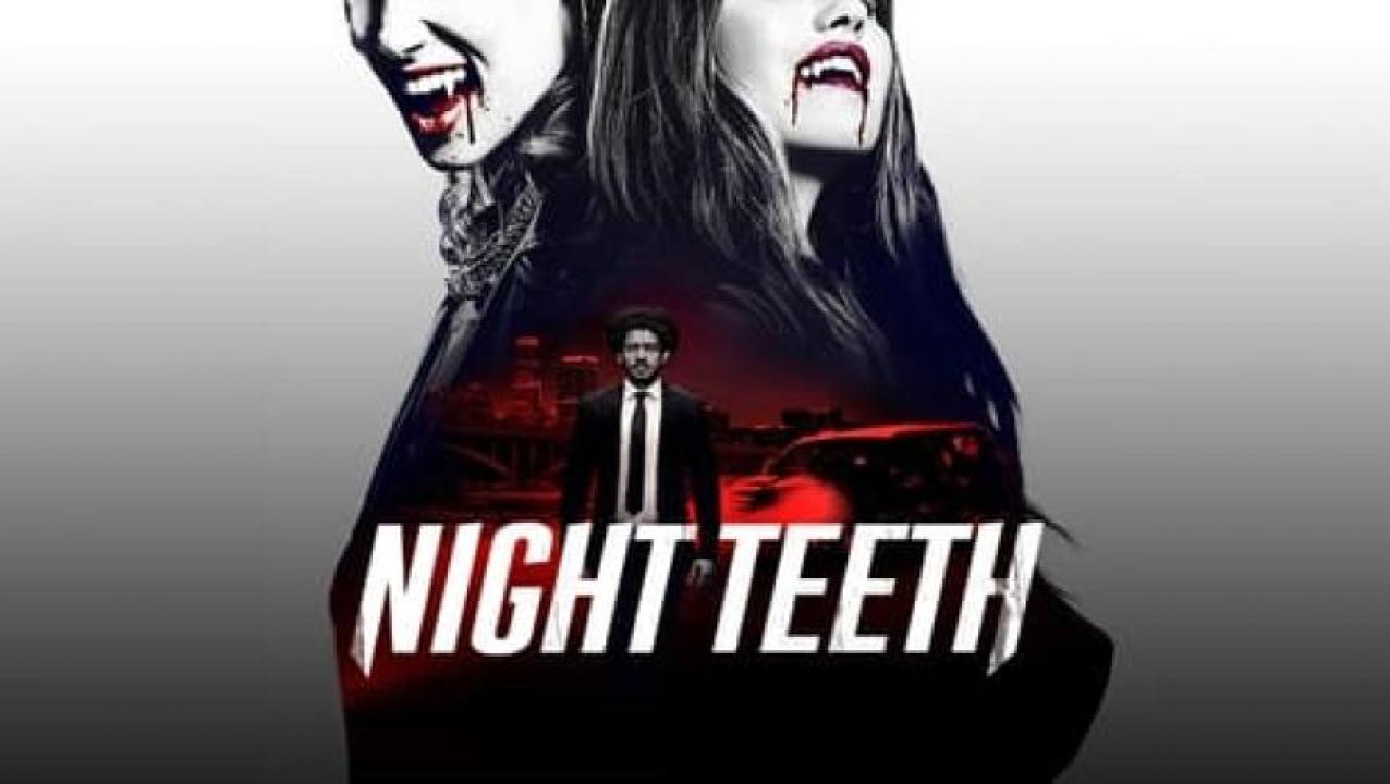 مشاهدة فيلم Night Teeth 2021 مترجم 