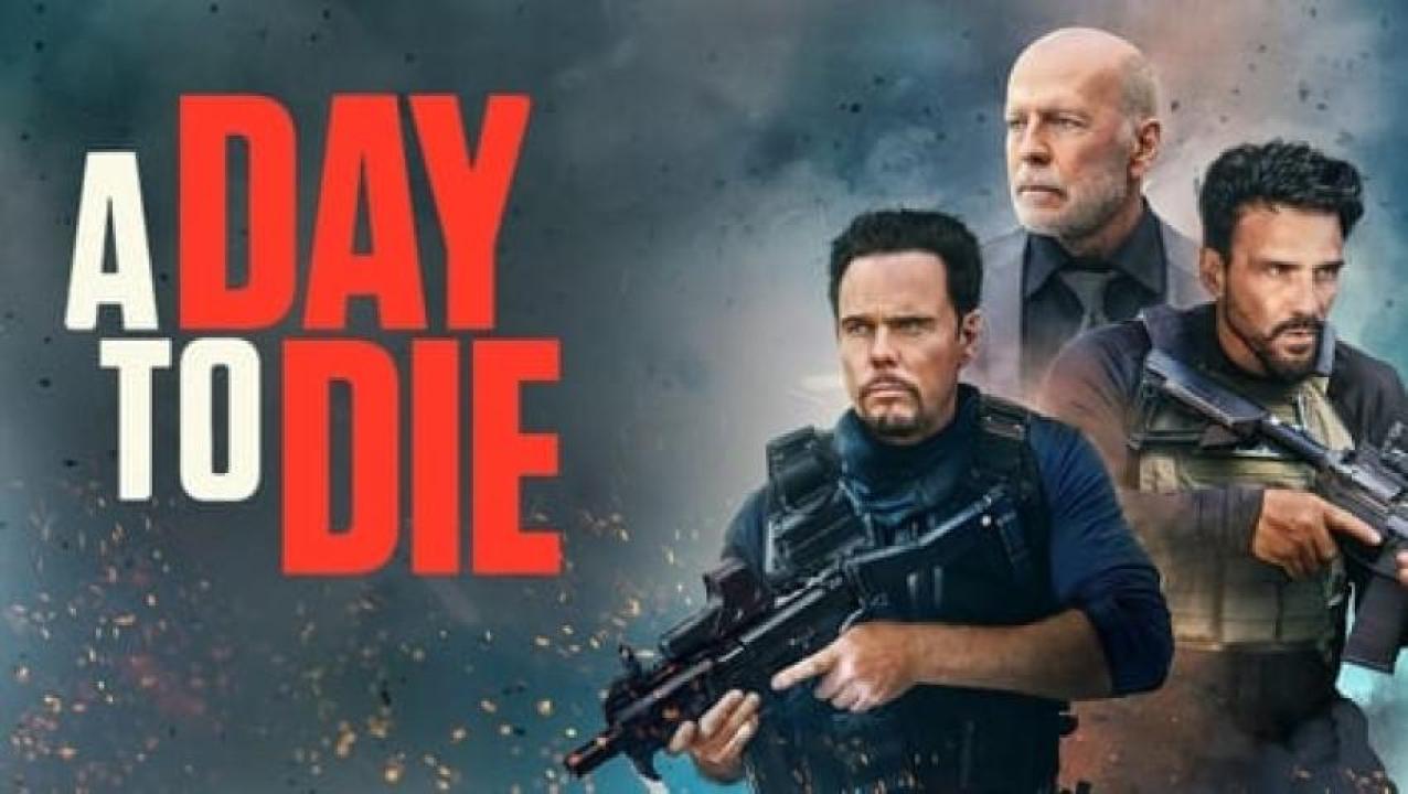 مشاهدة فيلم A Day to Die 2022 مترجم 